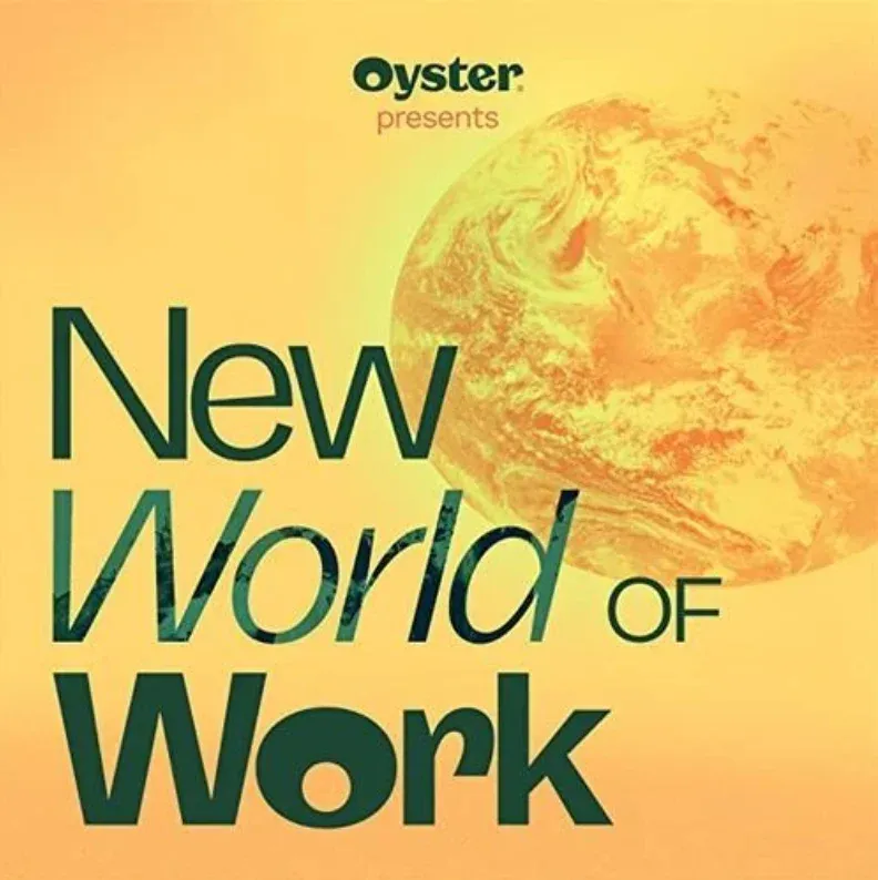 Cover art for the podcast New World of Work, presented by Oyster, showing a stylised globe.