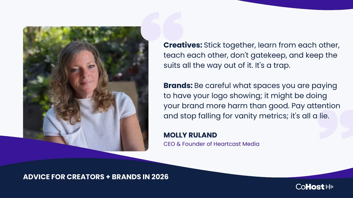 Molly Ruland, CEO of Heartcast Media, quote card titled "Advice for Creators + Brands in 2026" with her headshot