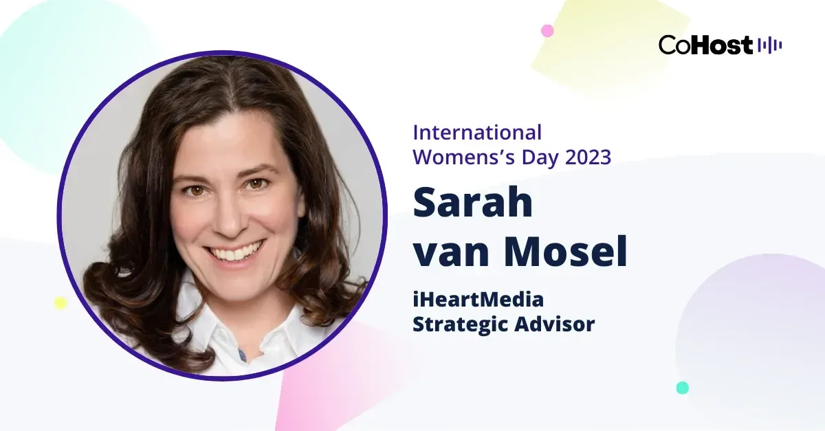 Sarah van Mosel, strategic advisor at iHeartMedia.