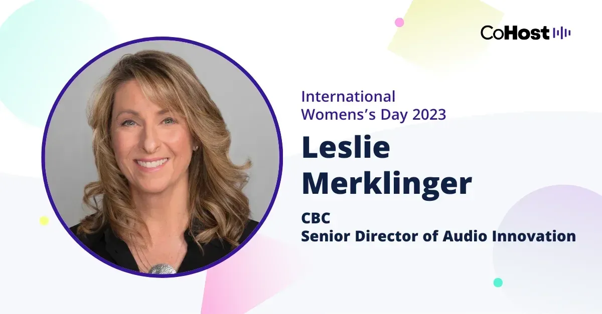 Leslie Merklinger, senior director of audio innovation at CBC.