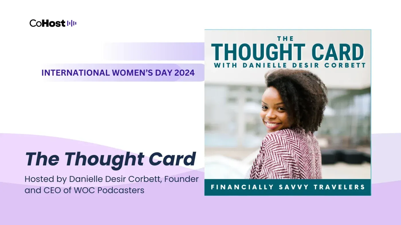 Danielle Desir Corbett, founder and CEO of WOC Podcasters and host of The Thought Card.